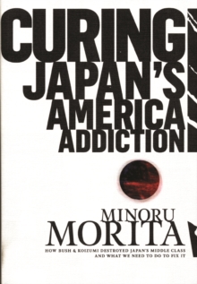 Image for Curing Japan's America Addiction