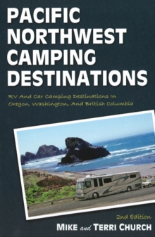 Image for Pacific Northwest camping destinations  : RV and car camping destinations in Oregon, Washington, and British Columbia