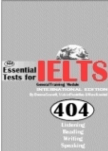 Image for 404 Essential Tests For IELTS - General Training Module (Book only)