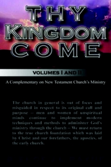 Image for Thy Kingdom Come Volumes I and II