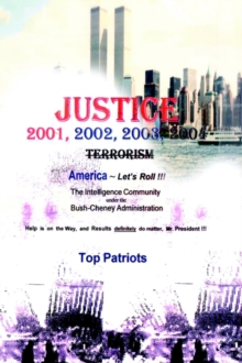 Image for Justice : The Intelligence Community Under the Bush-Cheney Administration.