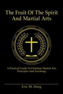 Image for The Fruit of the Spirit and Martial Arts