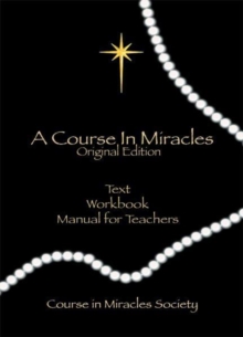 Course in Miracles: Original Edition