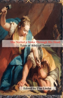 Image for She Nailed a Stake Through His Head