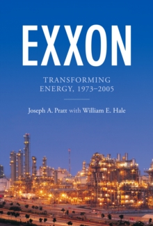 Image for Exxon  : transforming energy, 1973-2005