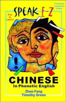 Image for SPEAK E-Z CHINESE In Phonetic English