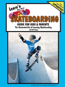 Image for Learn'n More About Skateboarding Guide For Kids & Parents