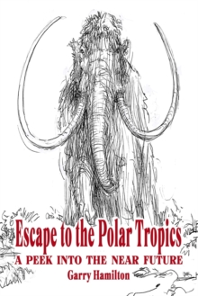 Image for Escape To The Polar Tropics