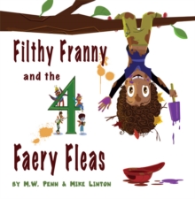 Image for Filthy Franny and the 4 Faery Fleas