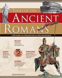 Image for Tools of the ancient Romans: a kid's guide to the history & science of life in ancient Rome