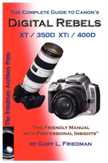 Image for The Complete Guide to Canon's Digital Rebels XT / XTI / 350d / 400d