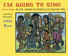 Image for I'm Going to Sing, Black American Spirituals, Volume Two