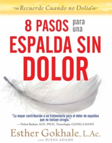 8 pasos para una espalda sin dolor: Recuerde cuando no dolia