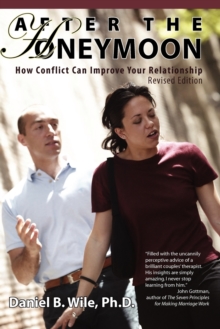 Image for After the Honeymoon : How Conflict Can Improve Your Relationship-Revised Edition