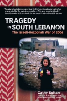 Image for Tragedy in South Lebanon: the Israeli-Hezbollah war of 2006
