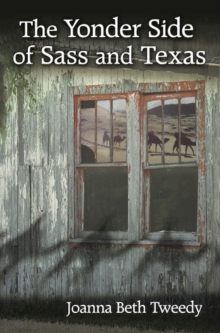 Yonder Side of Sass and Texas
