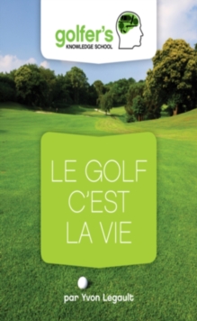 Image for Le Golf, c'est la Vie