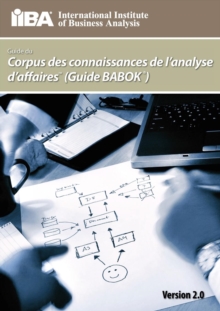 Image for Guide Du Corpus De Connaissances De L'analyse D'affaires (Guide BABOK(R)) Version 2.0