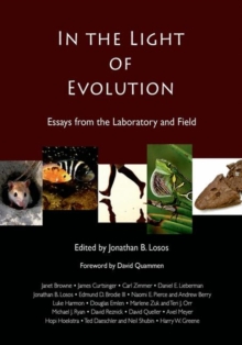 Image for In the Light of Evolution: Essays from the Laboratory and Field