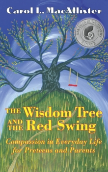 Image for The wisdom tree and the red swing: thinking outside the box for preteens
