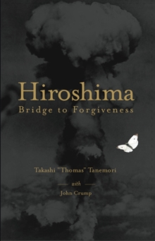 Image for Hiroshima: Bridge to Forgiveness