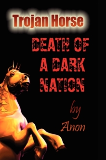 Image for Trojan Horse : Death of a Dark Nation