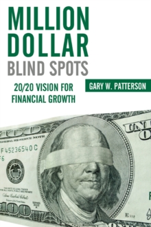 Image for Million-Dollar Blind Spots: 20/20 Vision for Financial Growth