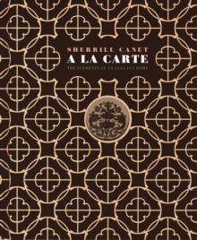 A La Carte: The Elements of an Elegant House