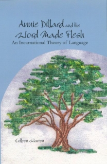 Image for Annie Dillard and the Word Made Flesh