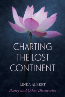 Image for Charting the Lost Continent : Poetry and Other Discoveries