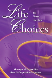 Image for Life Choices: It's Never Too Late