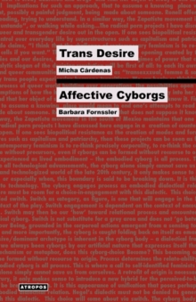 Image for Trans Desire/Affective Cyborgs
