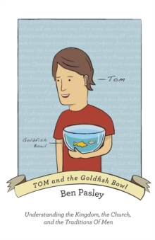 Image for TOM and the Goldfish Bowl