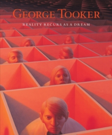 Image for George Tooker - Reality Recurs as a Dream