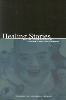 Image for Healing Stories: The Use of Narrative in Counseling & Psychotherapy