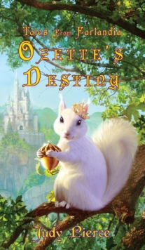 Image for Ozette's Destiny (Tales from Farlandia) (Book 1)