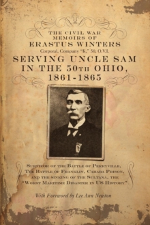 Image for The Civil War Memoirs of Erastus Winters, Corporal, Company "K", 50, O.V.I.