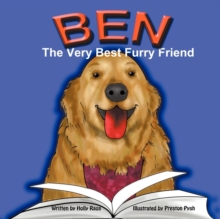 Image for Ben : The Very Best Furry Friend - A Children's Book About a Therapy Dog and the Friends He Makes at the Library and Nursing Home