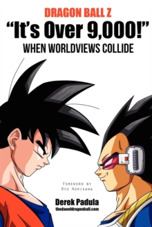 Image for Dragon Ball Z "It's Over 9,000!" When Worldviews Collide
