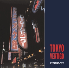 Image for Tokyo vertigo  : extreme-city