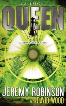 Image for Callsign : Queen - Book I (a Zelda Baker - Chess Team Novella)
