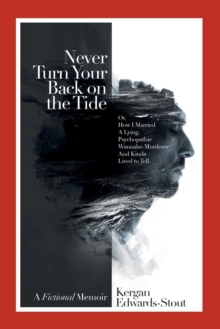 Never Turn Your Back on the Tide