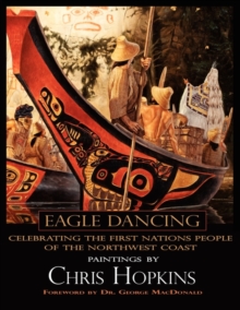 Image for Eagle Dancing, Paintings by Chris Hopkins