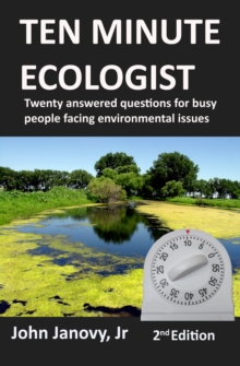 Image for Ten Minute Ecologist: Twenty Answered Questions for Busy People Facing Environmental Issues