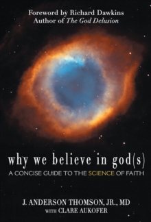 Image for Why We Believe in God(s)