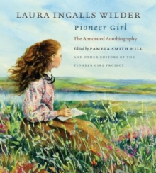 Image for Pioneer Girl : The Annotated Autobiography