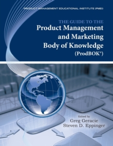 Image for The Guide to the Product Management and Marketing Body of Knowledge (ProdBOK)
