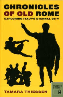 Image for Chronicles of Old Rome: Exploring Italy's Eternal City