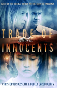 Image for Trade of Innocents: Justice Needs a Hero