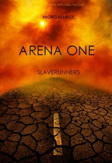 Image for Arena One : Slaverunners (Book #1 of the Survival Trilogy)